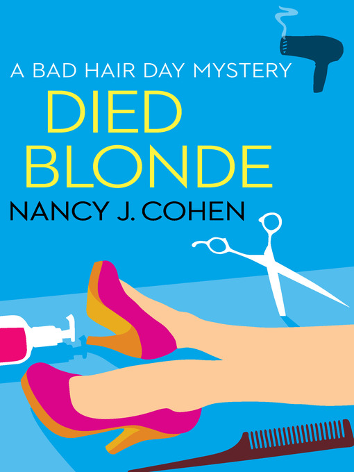 Title details for Died Blonde by Nancy J. Cohen - Available